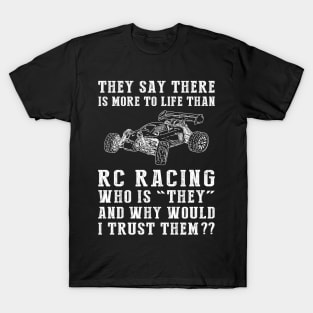 Racing, Laughing, Repeat: Defying 'They' with RC Car Joy T-Shirt